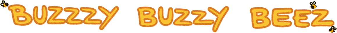 BUZZZY BUZZY BEEZ