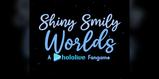 Cover image for Shiny Smily Worlds: A Hololive Fangame
