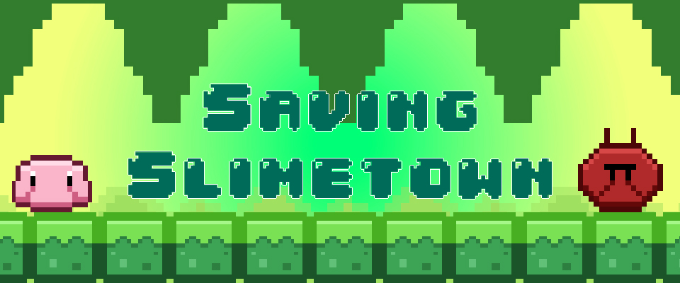 Saving Slimetown