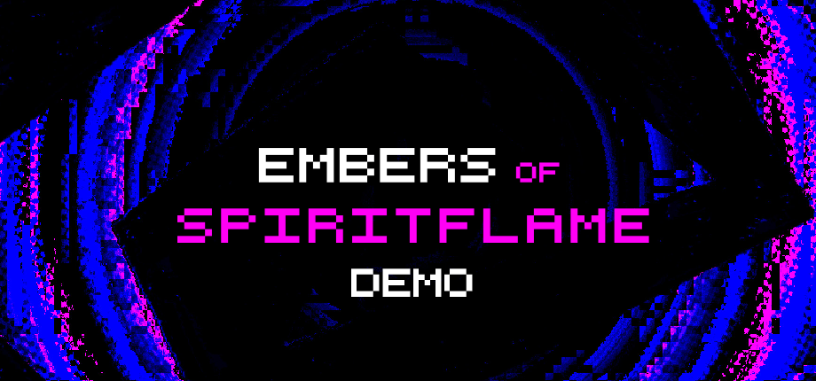 Cover image for Embers of Spiritflame DEMO