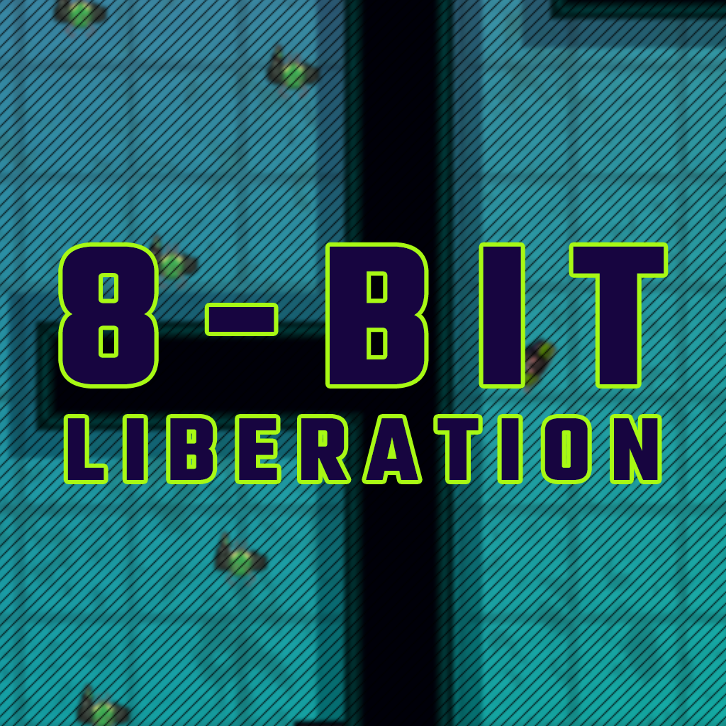 8-BIT LIBERATION