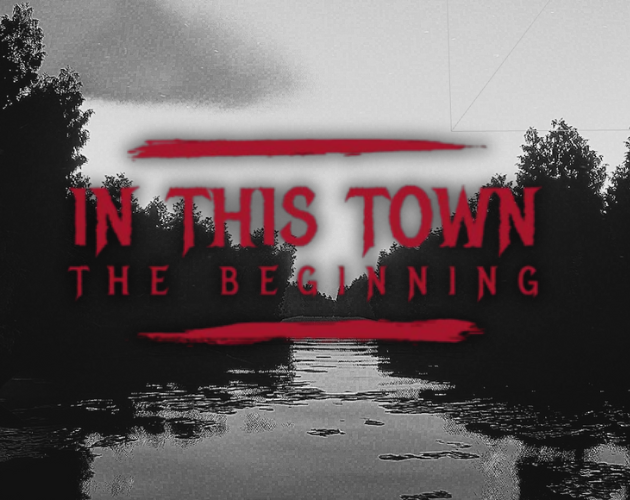 In This Town: The Beginning