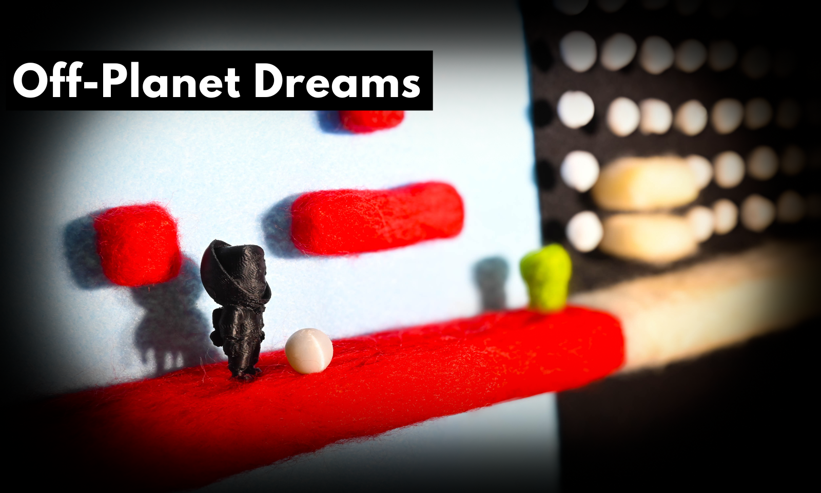 Off-Planet Dreams