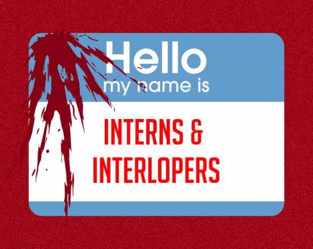 Cover image for Interns & Interlopers