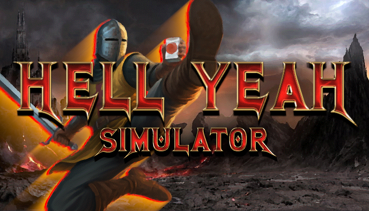 Hell yeah simulator