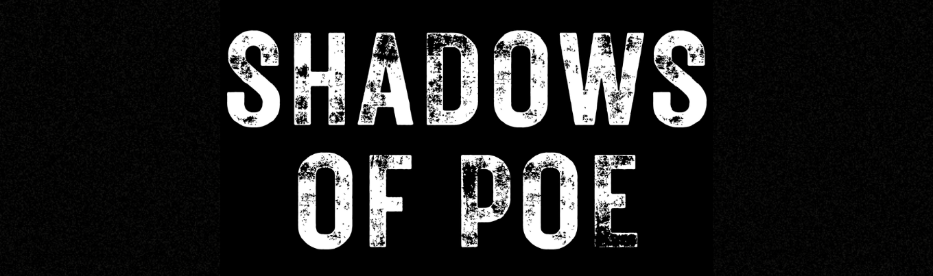 Shadows of Poe