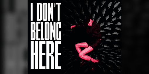 Cover image for I Don't Belong Here