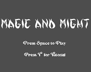 Magic and Might