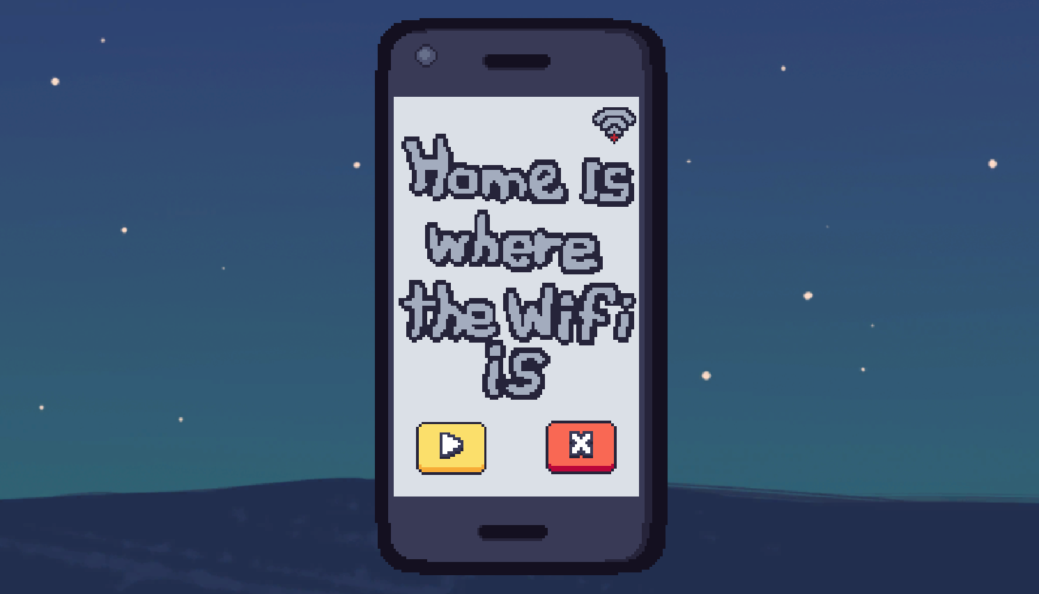Home Is Where The WiFi Is