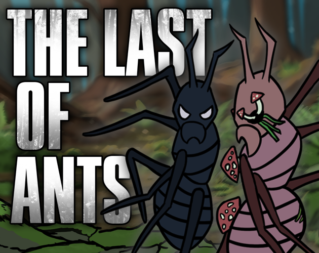 The Last of Ants