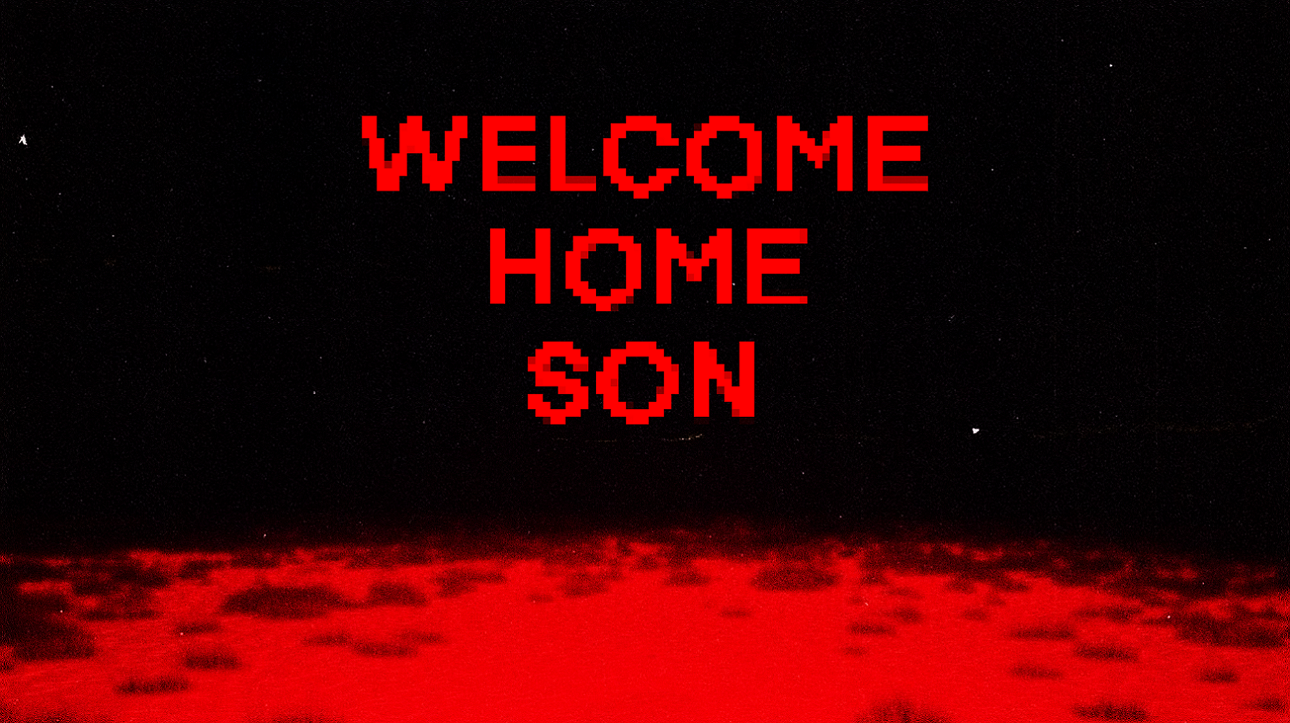 welcome home son