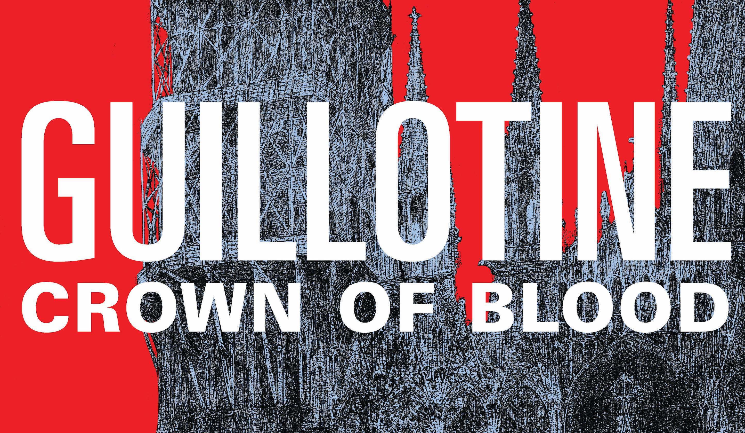 Guillotine: Crown of Blood