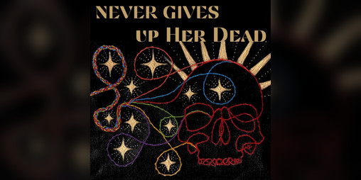 Cover image for Never Gives Up Her Dead