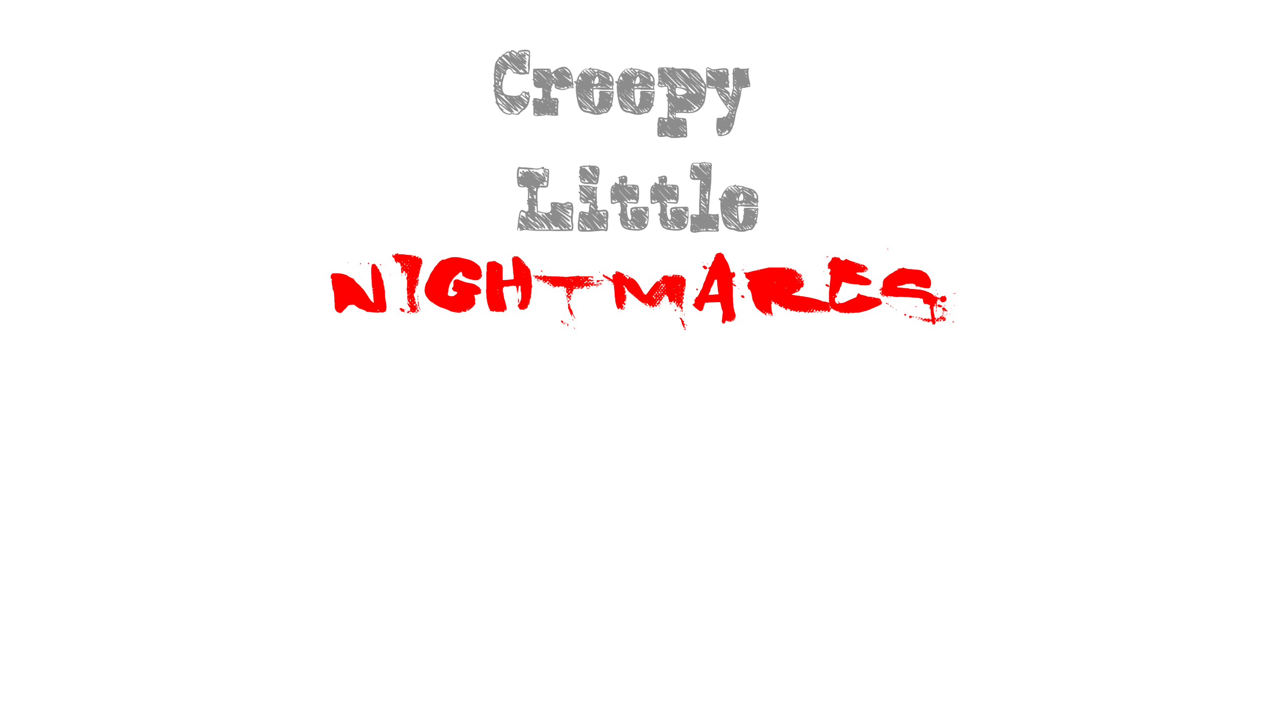 Creepy Little Nightmares 1