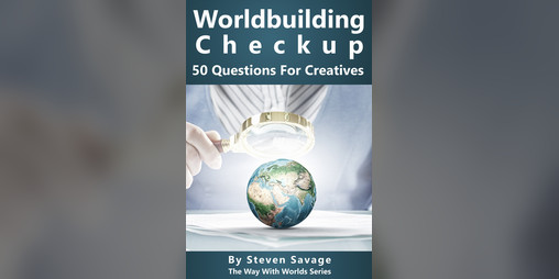 Cover image for Worldbuilding Checkup: 50 Questions For Creatives
