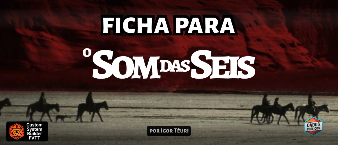 Som das Seis | Ficha para Foundry VTT