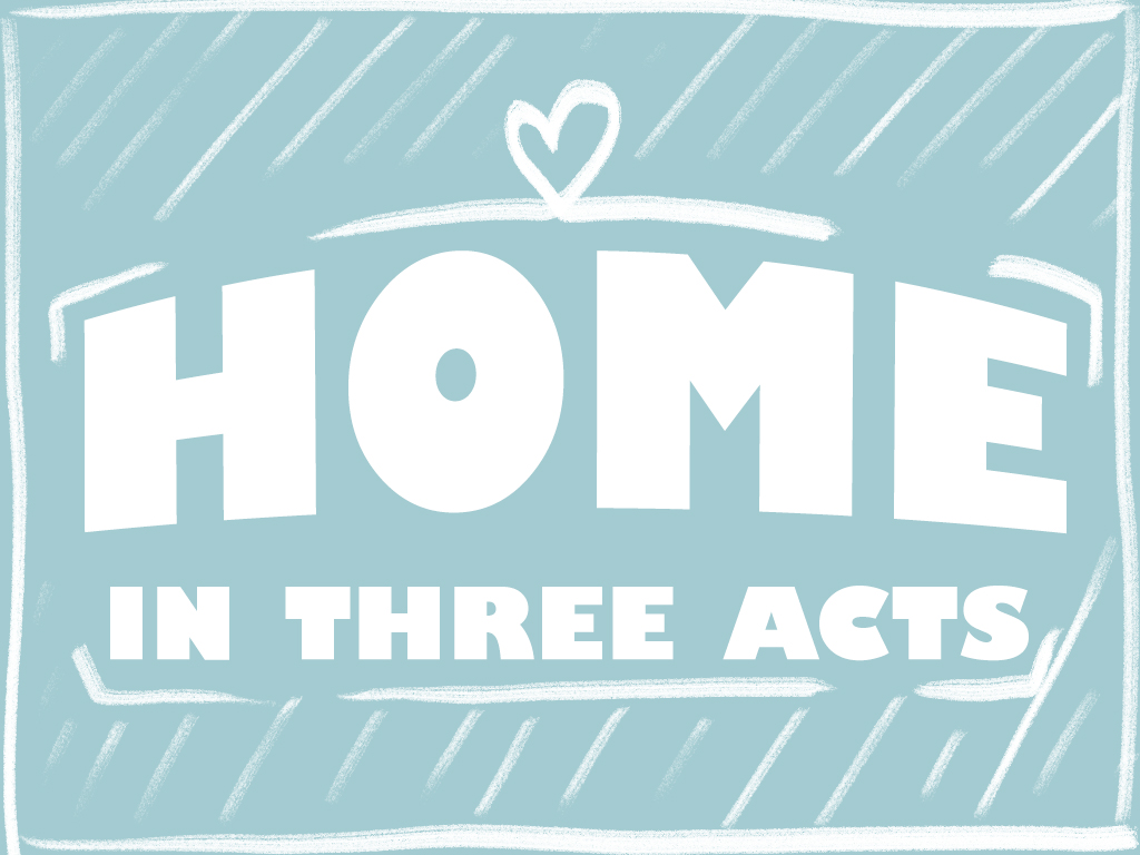 Cover image for Home in Three Acts