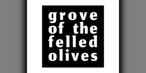 Cover image for Grove of the Felled Olives
