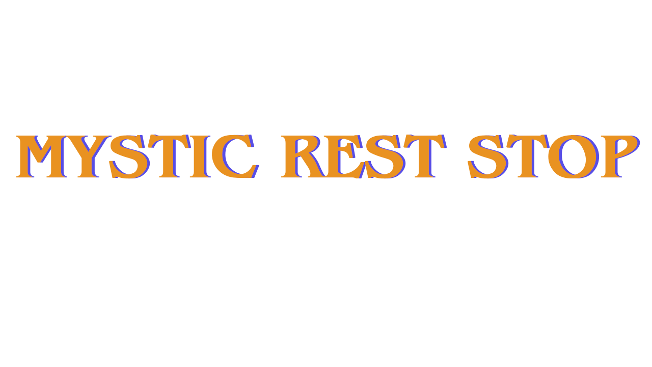 Mystic Rest Stop