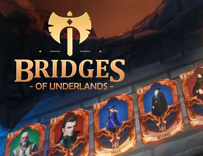 Bridges of Underlands (Demo)