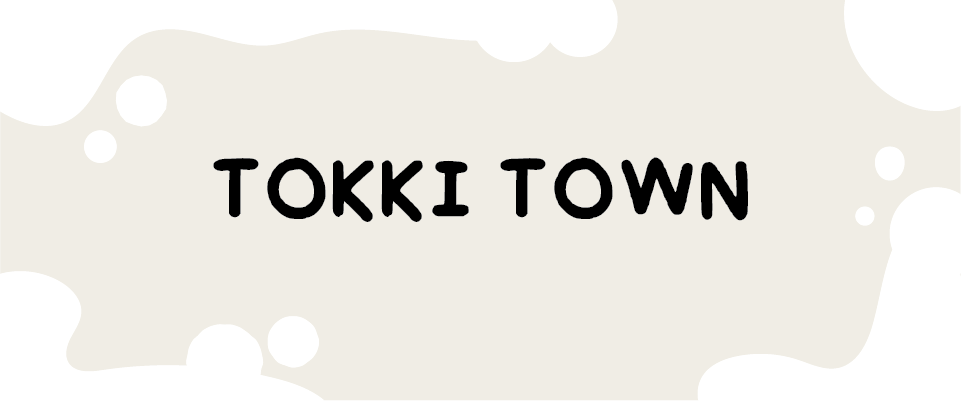 Tokki Town