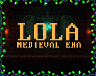 Lola: Medieval Era