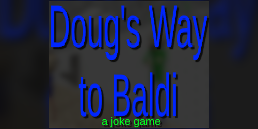 Cover image for Doug's Way to Baldi