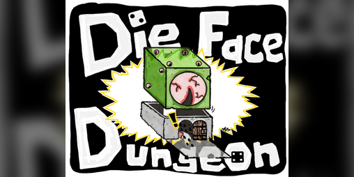 Cover image for Die Face Dungeon