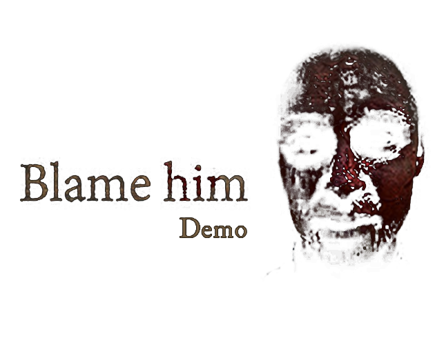 Blame Him - Demo