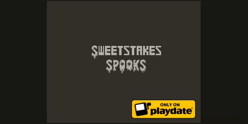 Cover image for Sweetstakes Spooks (for Playdate)