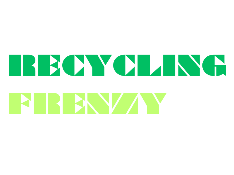 Recycling Frenzy