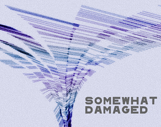 Somewhat Damaged