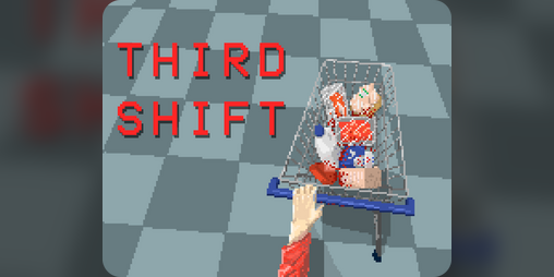 Cover image for Third Shift 🛒