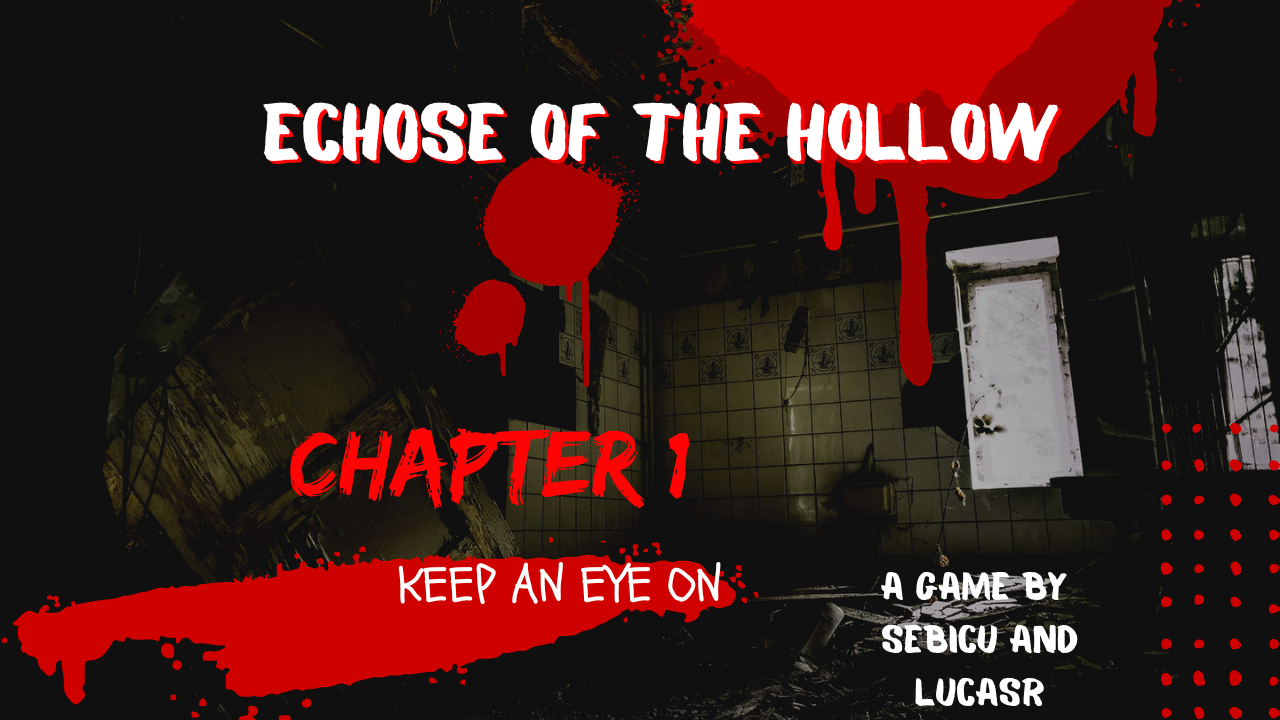 Echoes of the Hollow Chapter 1 Keep an eye on