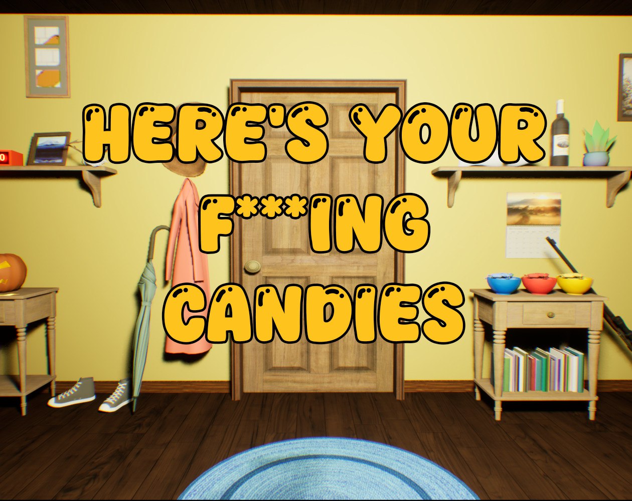 Cover image for HERE'S YOUR F***ING CANDIES
