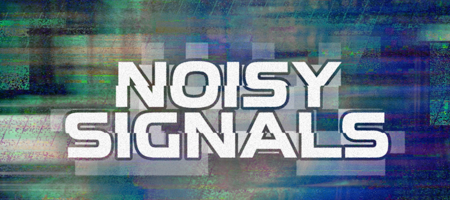 Noisy Signals - Unique Noise Sounds