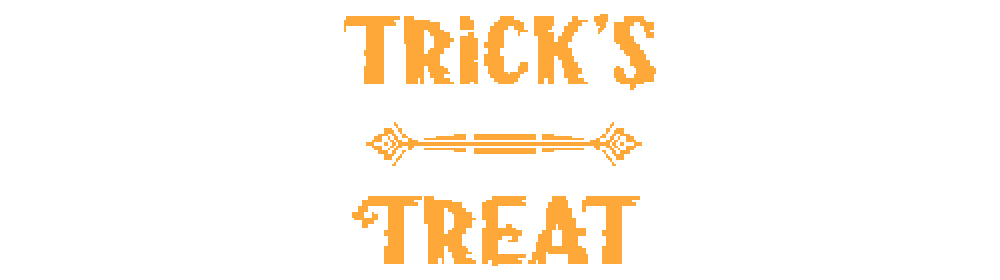 Trick's Treat