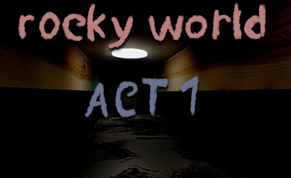 Rocky World (act 1)