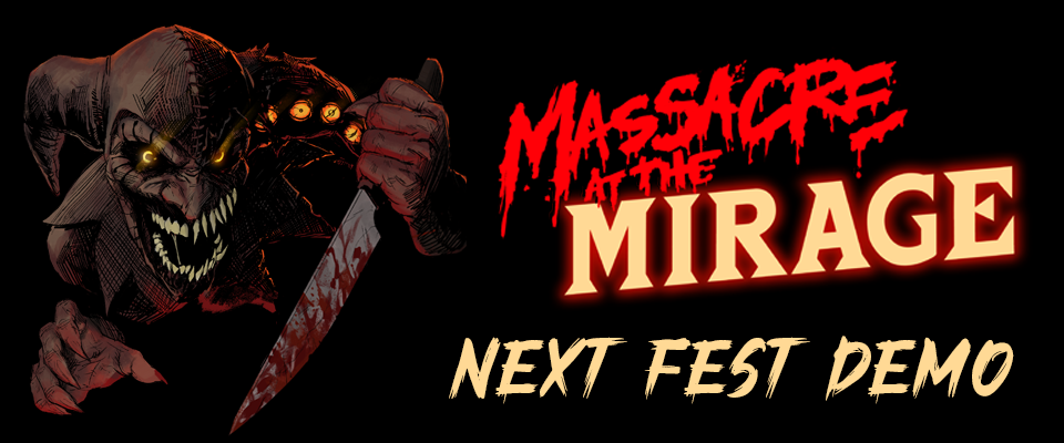 Massacre At The Mirage -NEW DEMO-