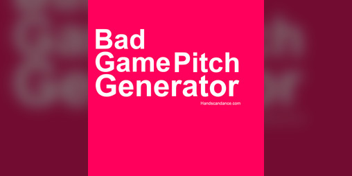 Cover image for Bad Game Pitch Generator