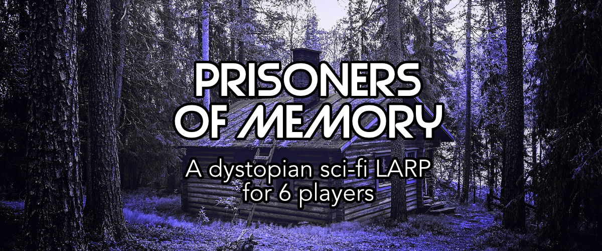 Prisoners of Memory LARP