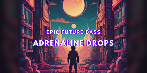 Cover image for Adrenaline Drops: Epic Future Bass