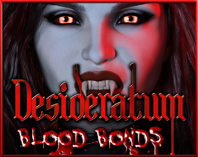Cover image for Desideratum: Blood Bonds (NSFW/Adults Only)