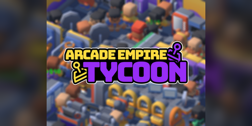 Cover image for Arcade Empire Tycoon