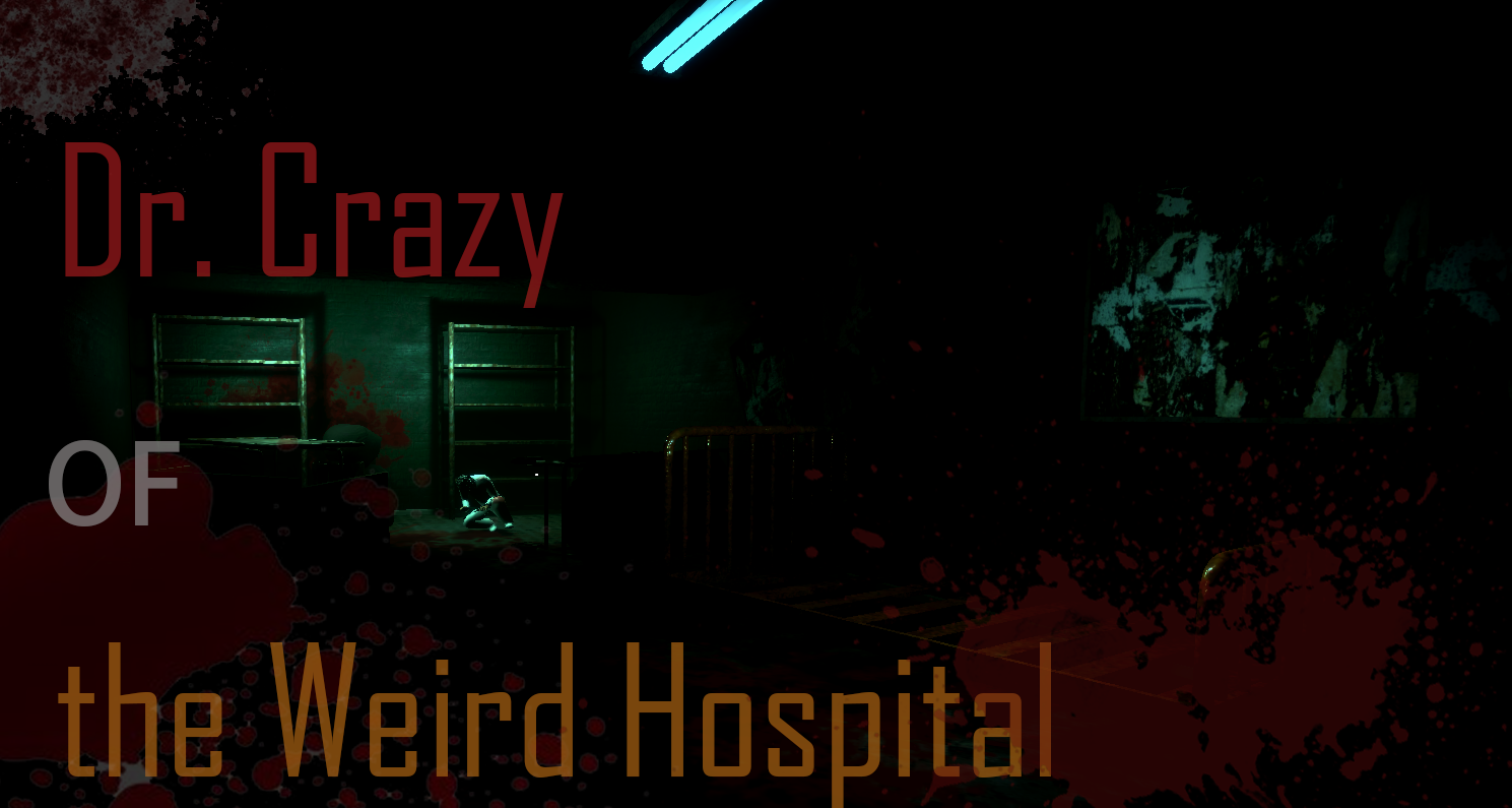 Dr. Crazy of the Weird Hospital