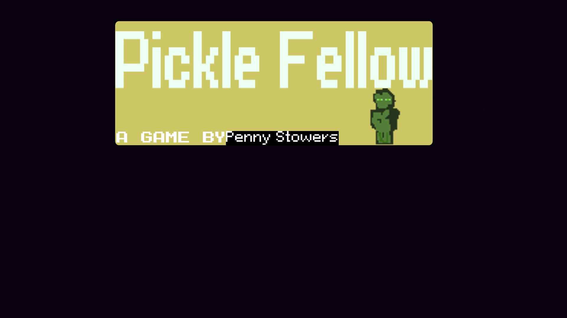 Pickle Fellow