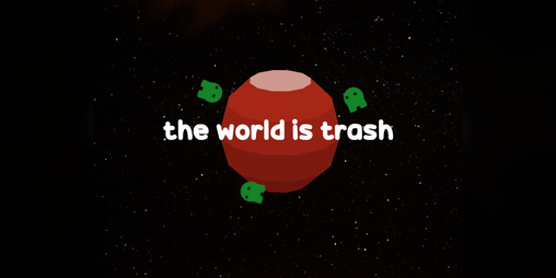 Cover image for the world is trash