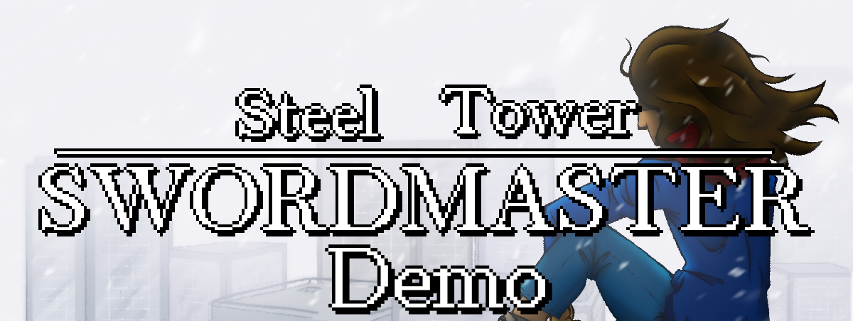 Steel Tower Swordmaster Demo