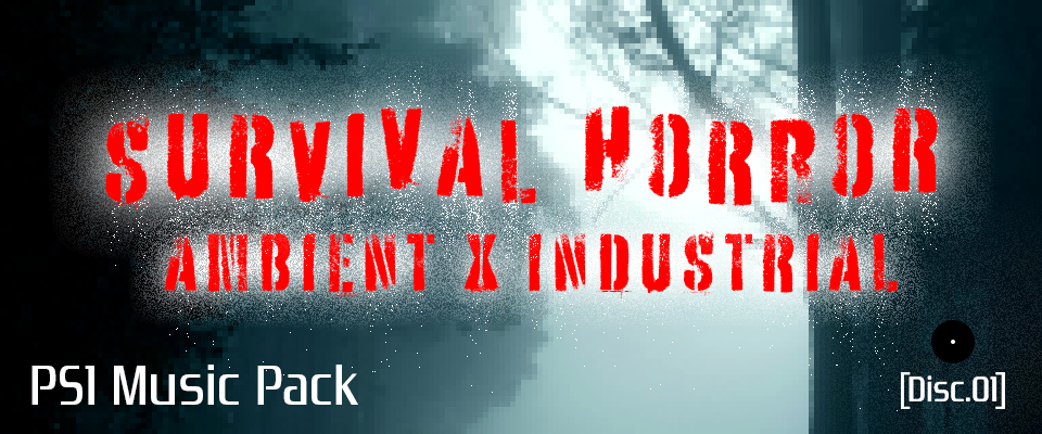 Survival Horror [Ambient x Industrial PS1 Style Music Pack]