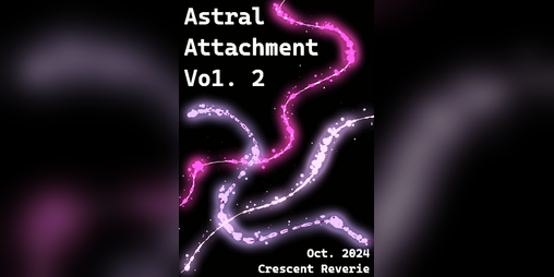 Cover image for Astral Attachment Vol. 2